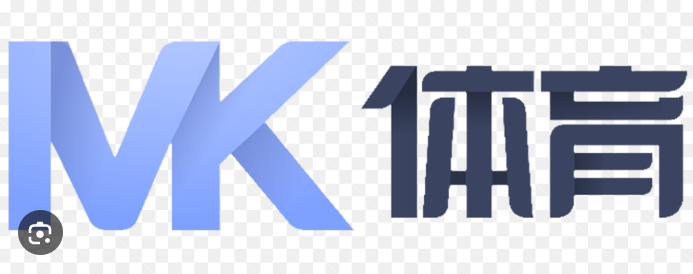 MK体育应用中心 | 官方APP下载-登录入口-MKSPORT